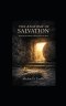 THE ANATOMY OF SALVATION: Dissecting the Miracle of Being Born From Above