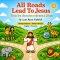 All Roads Lead To Jesus: A Bilingual English-French Children's Book - Special Edition with Bonus Audio Read-Along