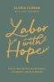 Labor with Hope