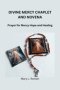 DIVINE MERCY CHAPLET AND NOVENA: Prayer for Mercy Hope and Healing