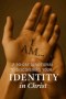 I AM... A 90-Day Devotional to Discovering Your Identity in Christ