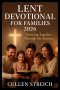 Lent devotional for families 2026: Growing together through the journey