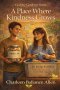 A Place Where Kindness Grows