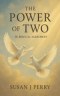 The Power Of TWO: In Biblical Agreement