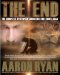 The End: The Complete Dystopian Christian End-Times Saga