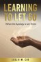 Learning to Let Go: When the Apology is Not There