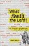 What Saith the Lord?