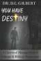 You Have Destiny