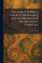 The Lord's Supper a Church Ordinance, and So Observed by the Apostolic Churches