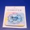 You Are Coaster