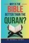 Why is the Bible Better than the Quran?