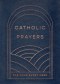 Catholic Prayers for Your Every Need