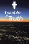 humble in Truth