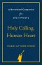Holy Calling, Human Heart