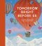 Tomorrow Bright Before Us