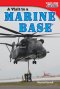 Visit To A Marine Base