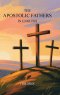 The Apostolic Fathers in English