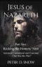 JESUS OF NAZARETH Part Two: KICKING THE HORNETS' NEST: Arrested, Condemned and Executed -That Was the Plan?