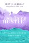 Redefining Hustle: Navigating Success with Jesus