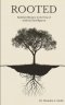 Rooted: Faithful Ministry in the Era of Artificial Intelligence