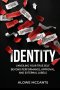 IDENTITY: Unveiling Your True Self Beyond Performance, Approval, and External Labels
