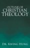 Outline of Christian Theology