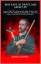 NINE DAYS OF GRACE AND MIRACLES: THE AUTHENTIC NOVENA OF GRACE WITH THE STORY OF FR. MARCELLO MASTRILLI, CHAPLET, AND LITANY OF ST. FRANCIS XAVIER