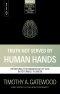 Truth Not Served by Human Hands