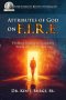 Attributes of God on F.I.R.E. : Probing Fourteen Character Traits of God to Imitate