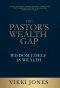 The Pastor's Wealth Gap: Wisdom Itself Is Wealth