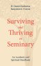 Surviving and Thriving in Seminary