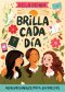 Brilla Cada Día