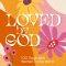 Loved by God