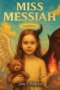Miss Messiah