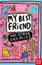 My Best Friend And Other Enemies