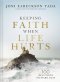 Keeping Faith When Life Hurts