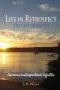 Life In Retrospect - That's Just the Way It Is:  Humorous and Inspirational Vignettes:  Humorous and Inspirational  Vignettes:  Humorous and Inspirati