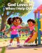 God Loves Me When I Help Others: A Christian Children's Storybook for Ages 3-8 | Loved Always Series - Amani