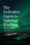 The Definitive Guide to Spiritual Warfare