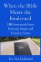 When the Bible Meets the Boulevard: 100 Devotionals From Everyday People and Everyday Events