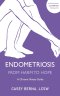 Endometriosis From Harm to Hope
