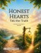 Honest Hearts Tell the Truth