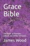 Grace Bible: The Book of Romans (Black and White Version)