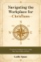 Navigating the Workplace as a Christian