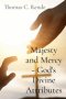 Majesty and Mercy - God's Divine Attributes