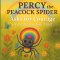 Percy the Peacock Spider Asks for Courage to Find the Rainbow Thief