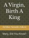 A Virgin, Birth A King: Mary, Did You Know?