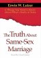 Truth About Same Sex Marriage