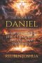 THE BOOK OF DANIEL: Understanding Jesus' Teachings on End Time Prophecy