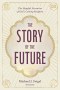 The Story of the Future
